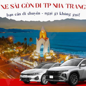 Thuê Xe Riêng Sài Gòn/ Vũng Tàu ⮂ Nha Trang