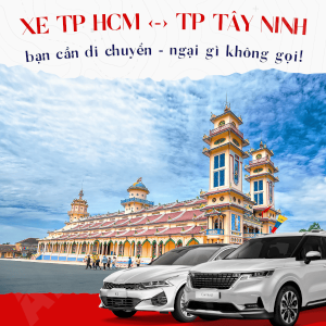 Thuê Xe 4/ 7 Chỗ Sài Gòn Đi TP Tây Ninh 2 Chiều